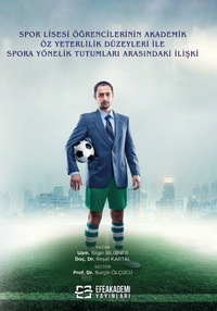 Spor Lisesi Öğrencilerinin Akademik Özyeterlilik Düzeyleri ile Spora Yönelik Tutumları Arasındaki İlişki