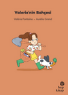 İlk Okuma Hikayeleri: Valerie'nin Bah&ccedil;esi