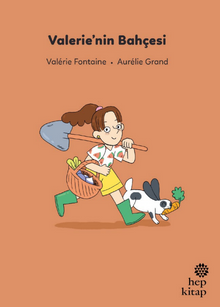 İlk Okuma Hikayeleri: Valerie'nin Bahçesi