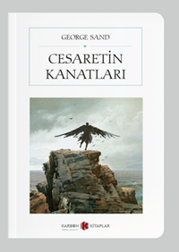 Cesaretin Kanatları (Cep Boy) (Tam Metin)