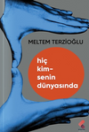 Hi&ccedil; Kimsenin D&uuml;nyasında