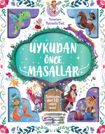Uykudan Önce Masallar – Birbirinden Güzel 10 Sihirli Masal