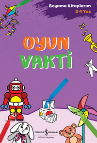 Oyun Vakti – Boyama Kitaplarım 3-4 Yaş