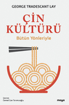&Ccedil;in K&uuml;lt&uuml;r&uuml; / B&uuml;t&uuml;n Y&ouml;nleriyle