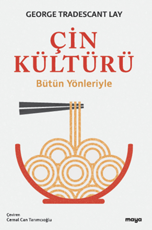 Çin Kültürü / Bütün Yönleriyle