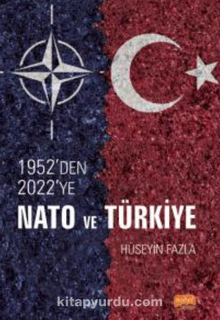 1952’den 2022’ye NATO ve Türkiye