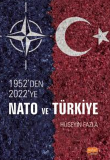 1952'den 2022'ye NATO ve Türkiye