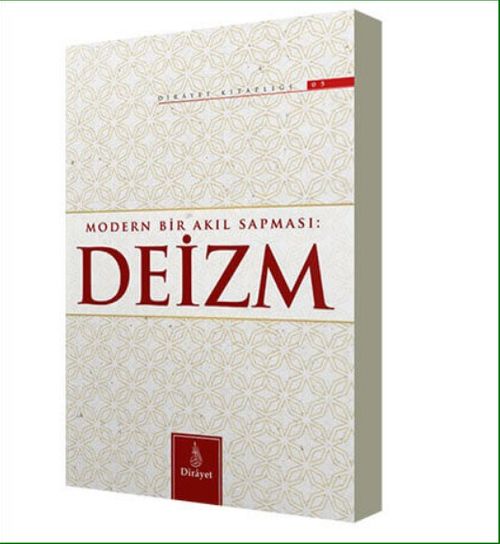 Modern Bir Akıl Sapması: Deizm