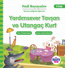 Yardımsever Tavşan ve Utangaç Kurt – Hadi Boyayalım