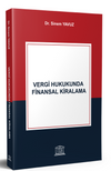 Vergi Hukukunda Finansal Kiralama