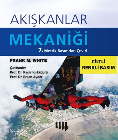 Akışkanlar Mekaniği 7.Metrik Basımdan Çeviri (Ekonomik Baskı