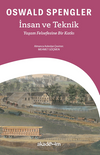 İnsan ve Teknik : Yaşam Felsefesine Bir Katkı