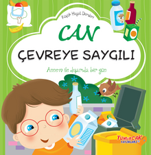 Küçük Hayat Dersleri  Can Çevreye Saygılı