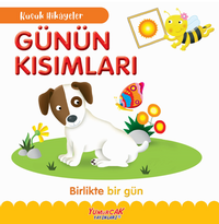 Küçük Hikayeler Günün Kısımları