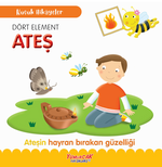 Küçük Hikayeler Dört Element Ateş