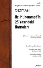 Destan – Hz. Muhammed'in 25 Yaşındaki Hatıraları