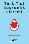 Türk Tipi Başkanlık Sistemi