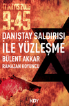 Danıştay Saldırısı ile Y&uuml;zleşme
