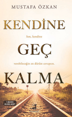 Kendine Geç Kalma