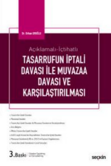 Açıklamalı – İçtihatlı Tasarrufun İptali Davaları ile Muvazaa Davaları ve Karşılaştırılması