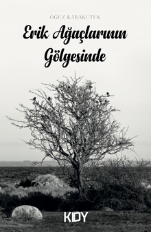 Erik Ağaçlarının Gölgesinde 