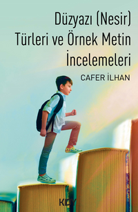 Düzyazı (Nesir) Türleri ve Örnek Metin İncelemeleri