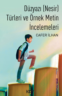 Düzyazı (Nesir) Türleri ve Örnek Metin İncelemeleri