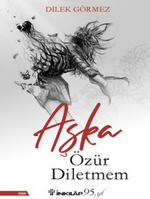 Aşka Özür Diletmem 