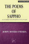 The Poems of Sappho & An Interpretative Rendition into English