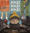 Kaz ! Kaz ! Kaz ! (Ciltli)