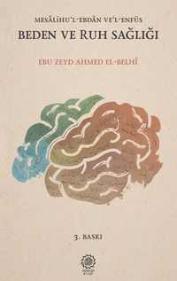 Mesalihu'l Ebdan ve'l Enfüs Beden ve Ruh Sağlığı