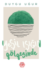 Yeşil Işığın Gölgesinde
