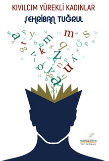 Kıvılcım Yürekli Kadınlar