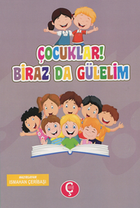 Çocuklar! Biraz da Gülelim