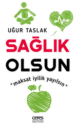 Sağlık Olsun / Maksat İyilik Yayılsın