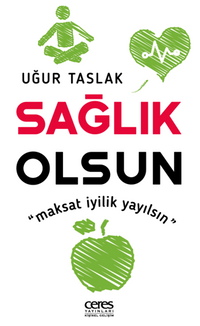 Sağlık Olsun / Maksat İyilik Yayılsın