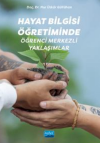 Hayat Bilgisi Öğretiminde Öğrenci Merkezli Yaklaşımlar