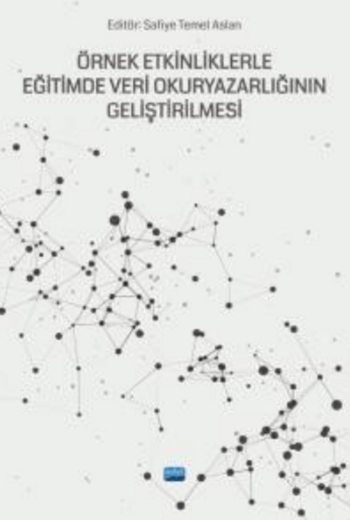 Örnek Etkinliklerle Eğitimde Veri Okuryazarlığı Geliştirilmesi