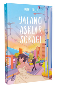 Yalancı Aşklar Sokağı (Karton Kapak)