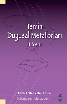 Ten’in Duyusal Metaforları II. Yeni