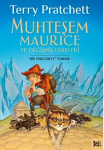 Muhteşem Maurice ve Değişmiş Fareleri (Diskdünya #28)