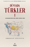 D&uuml;nyada T&uuml;rkler - 1 & Eski Zamanlarda T&uuml;rkler &ndash; Afrika &ndash; Amerika &ndash; Avustralya &ndash; Avrupa