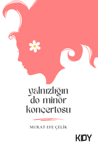 Yalnızlığın Do Minör Konçertosu 