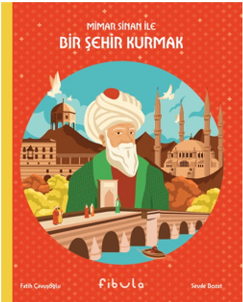 Mimar Sinan İle Bir Şehir Kurmak