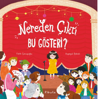 Nereden Çıktı Bu Gösteri ? (Ciltli)