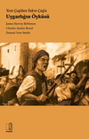 Yeni &Ccedil;ağ'dan Yakın &Ccedil;ağ'a Uygarlığın &Ouml;yk&uuml;s&uuml;