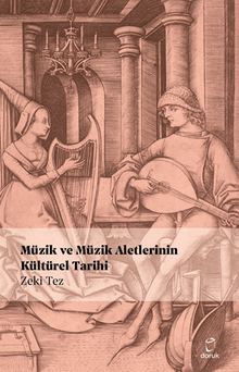 Müzik ve Müzik Aletlerinin Kültürel Tarihi