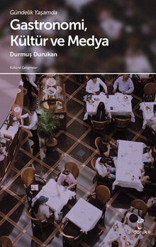 Gündelik Yaşamda Gastronomi ve Medya