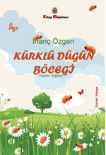 Kürklü Düğün Böceği - Yaşama Alışmak