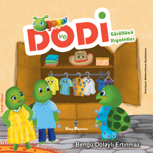 Dodi ve Gürültücü Kıyafetler